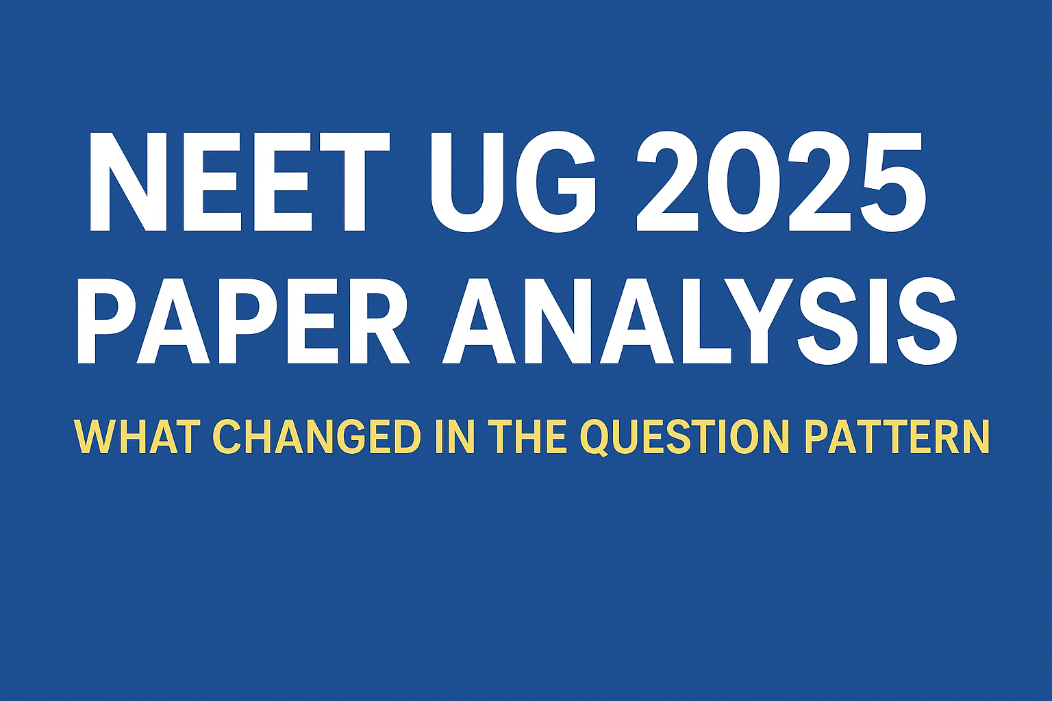 NEET UG 2025 Paper Analysis
